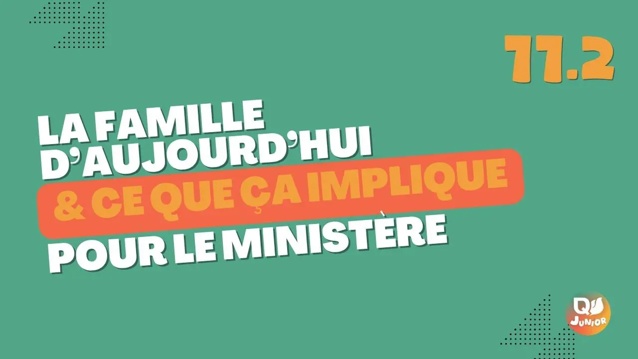 11.2 Famille aujourdhui