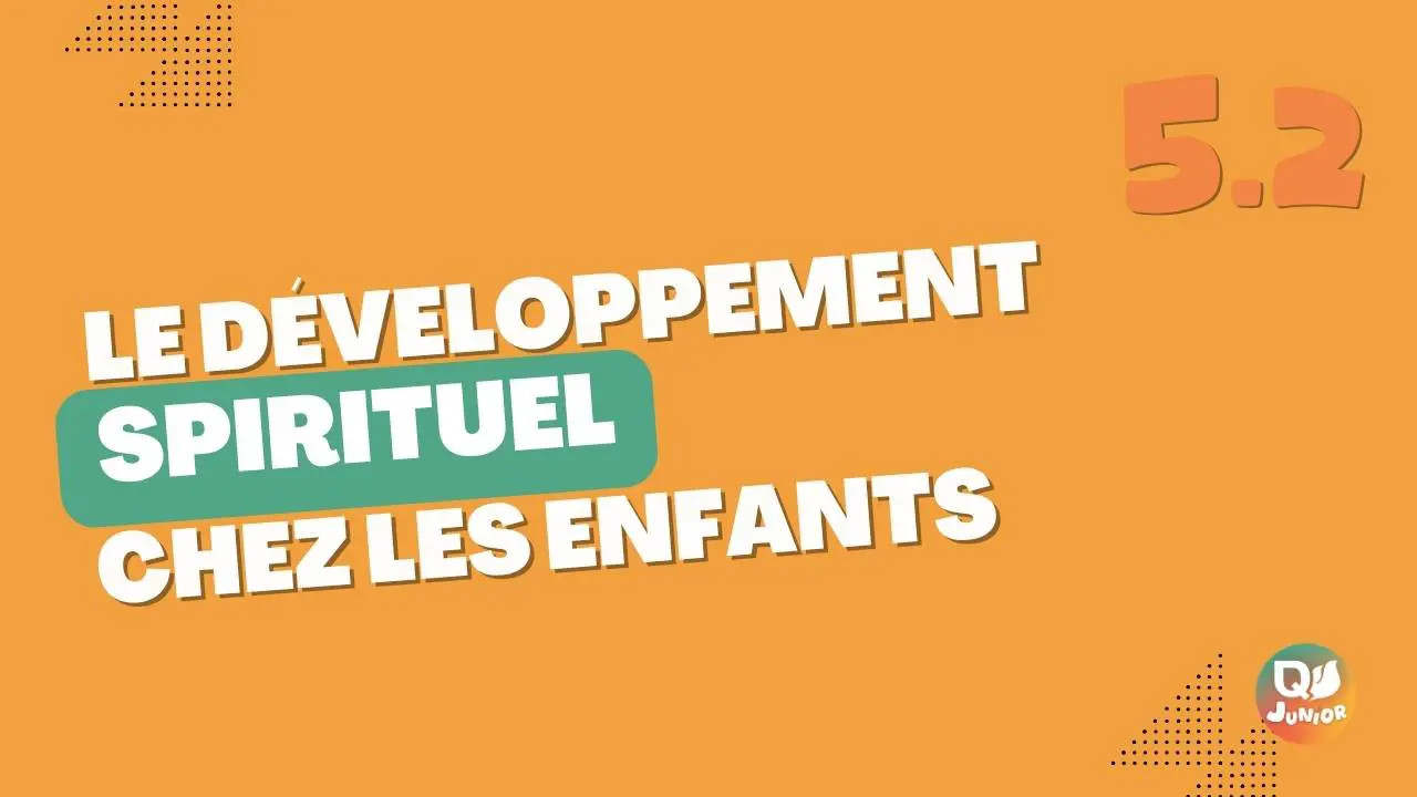 5.2 developpement spirituel enfants