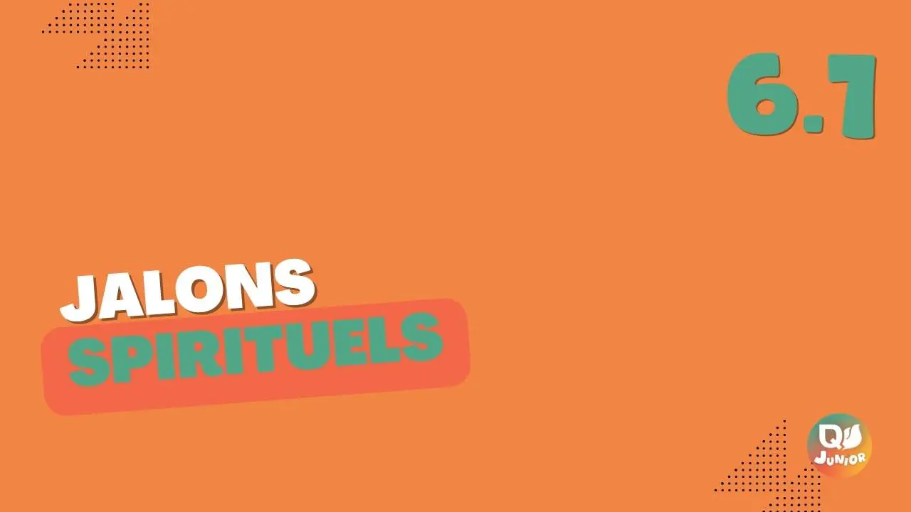 6.1 jalons spirituels