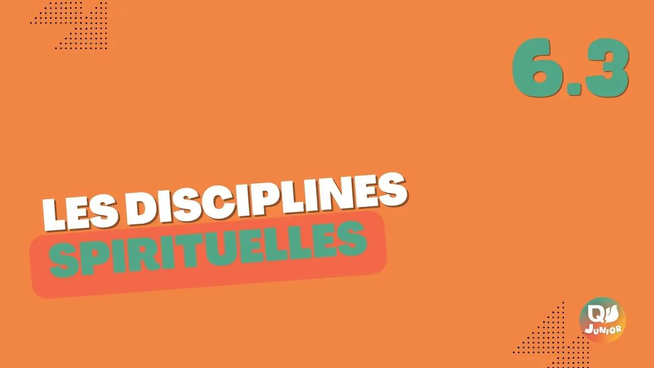 6.3 disciplines spirituelles