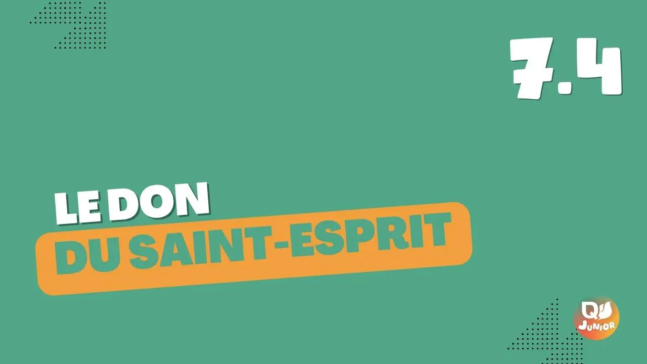 7.4 Don Saint-Esprit