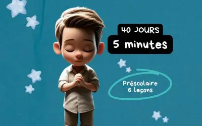 40 jours 5 minutes (préscolaire)