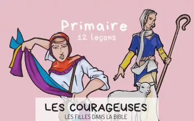 Les courageuses de la Bible